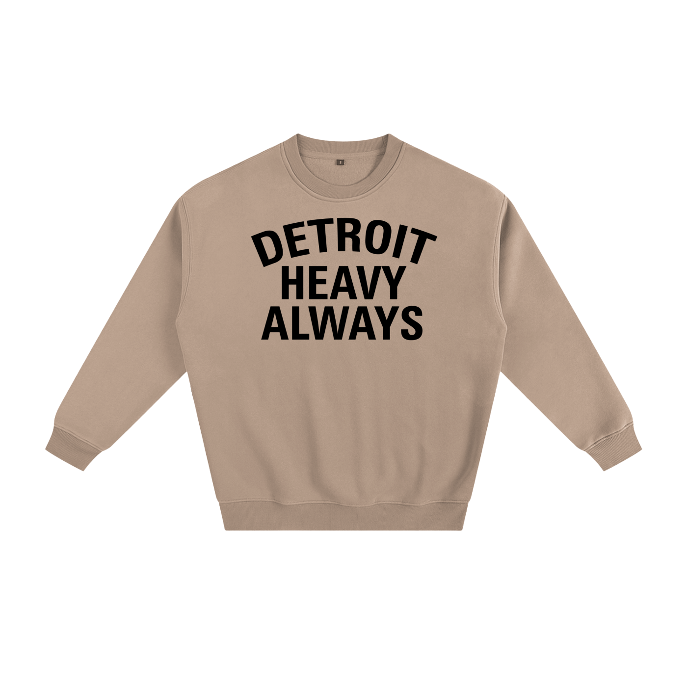 Detroit Heavy Always Unisex Sweatshirt