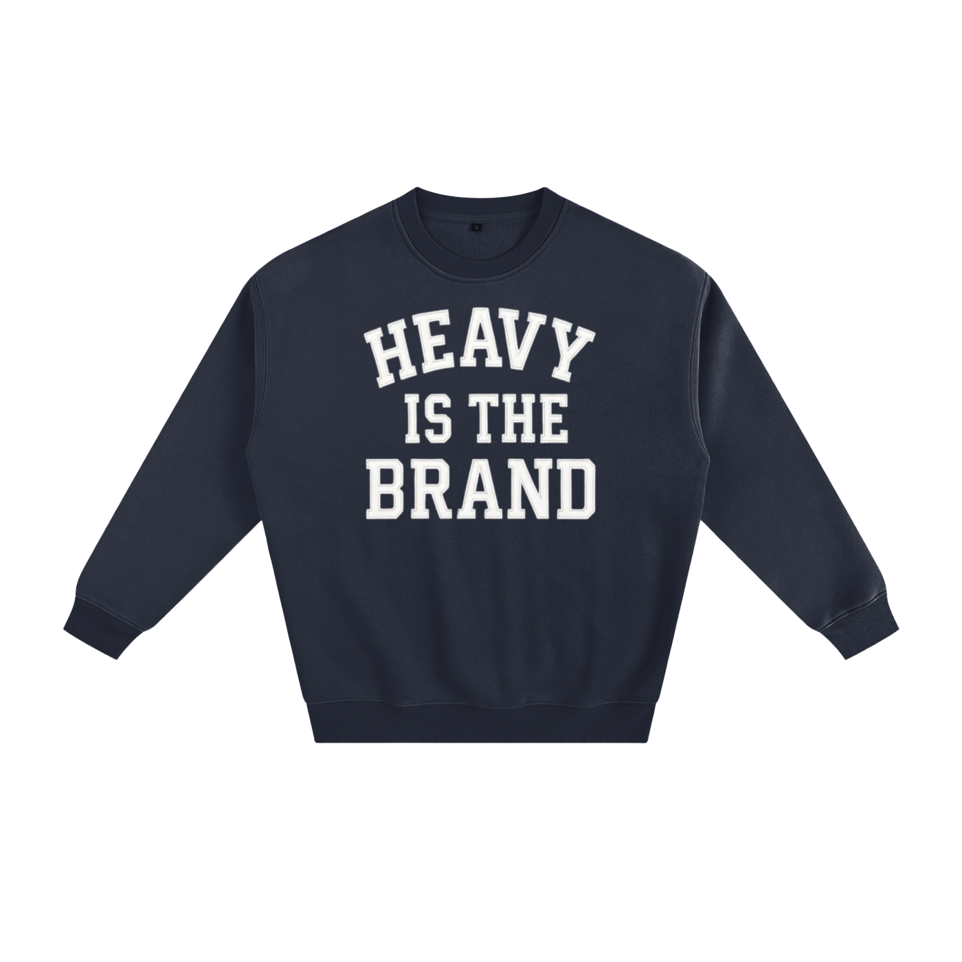 Heavy is the Brand Unisex Sweatshirt