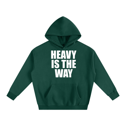 Heavy is the Way Unisex Hoodie