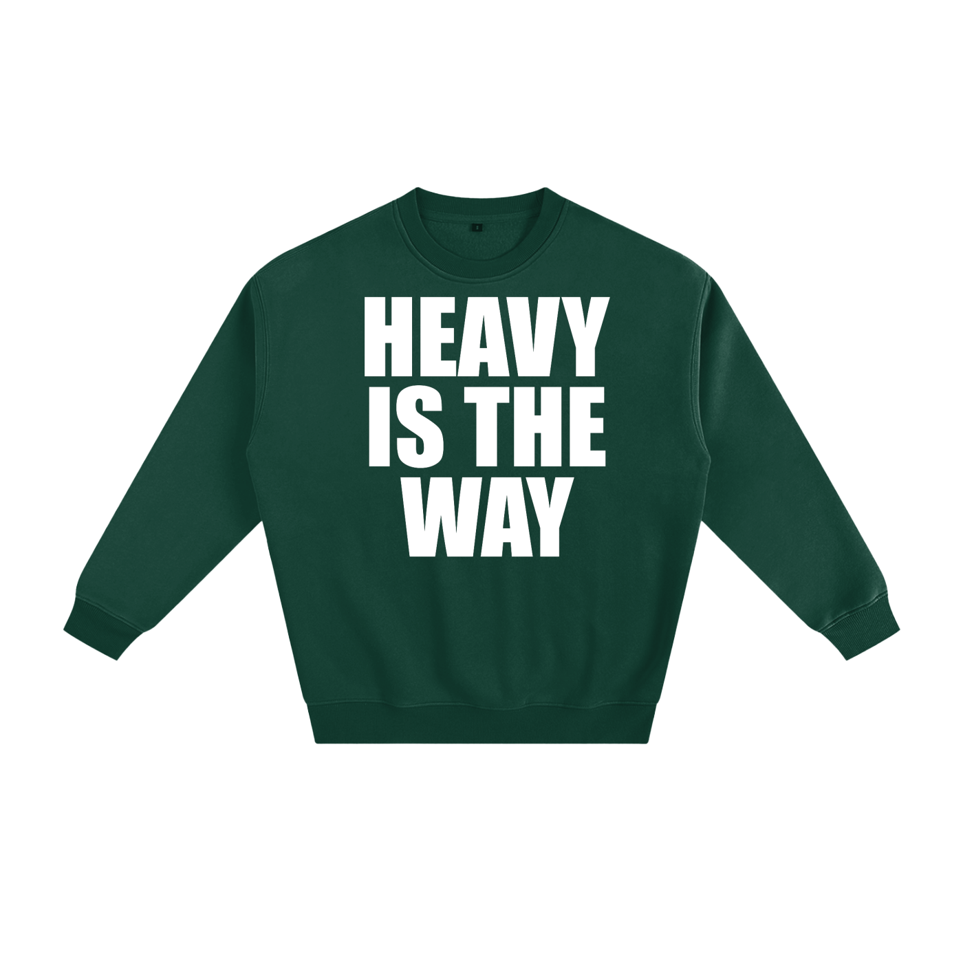 Heavy is the Way Unisex Sweatshirt