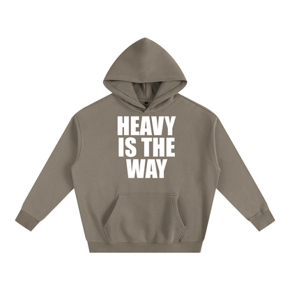 Heavy is the Way Unisex Hoodie