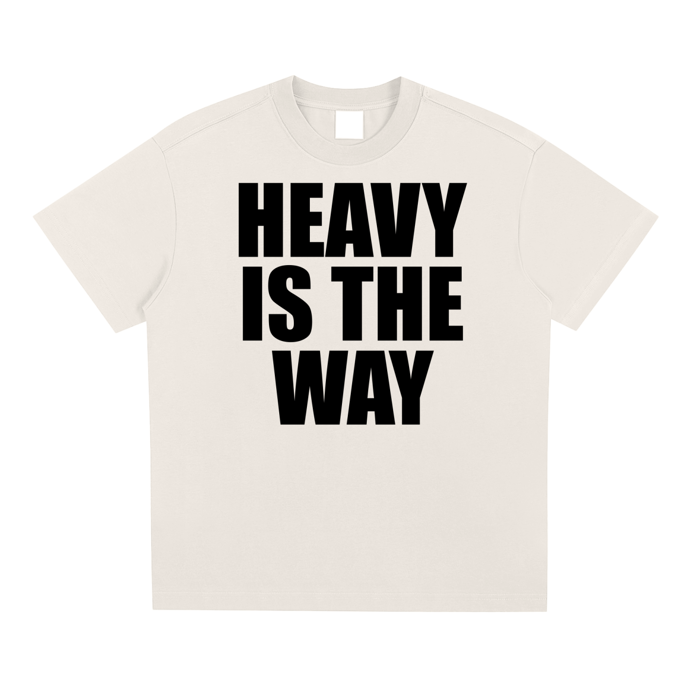 Heavy is the Way Unisex T-Shirt
