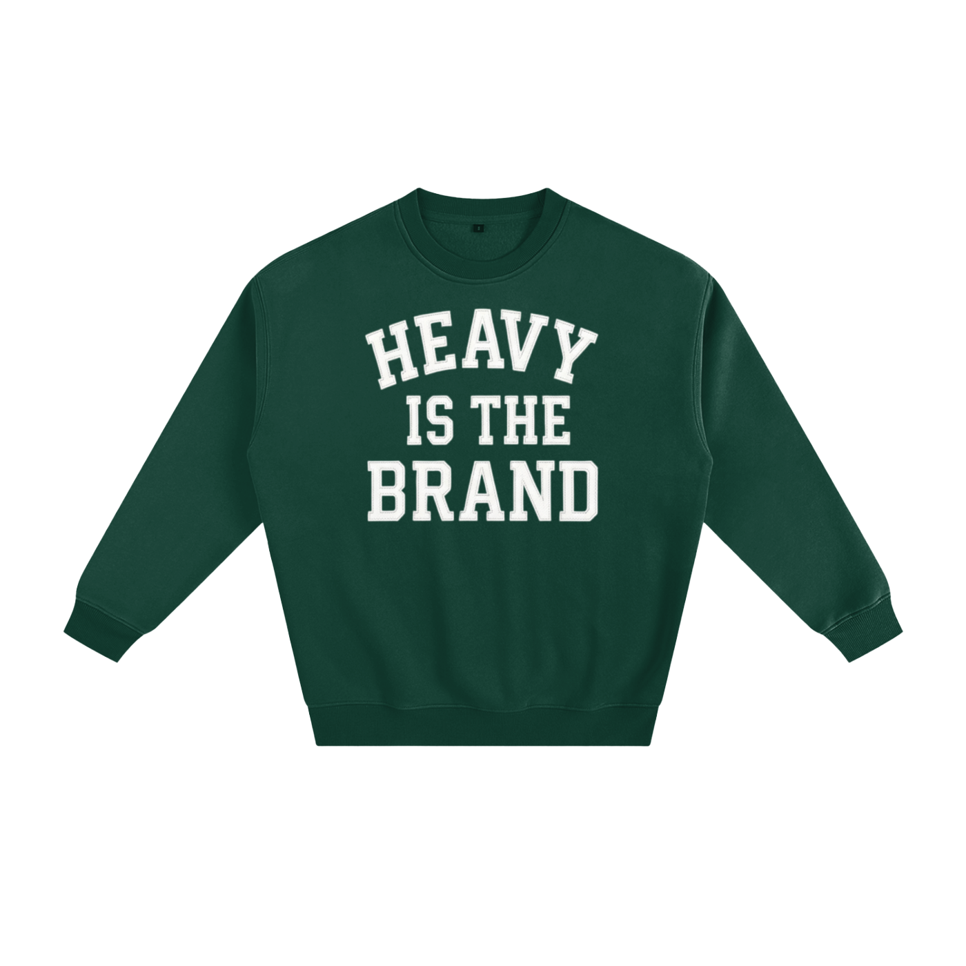 Heavy is the Brand Unisex Sweatshirt
